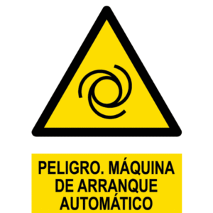 Señal / Cartel de Peligro. Arranque automático