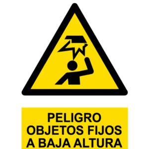 Señal / Cartel de Peligro. Objetos fijos a baja altura