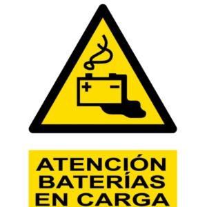 Señal / Cartel de Atención. Baterías en carga