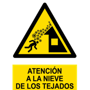 Señal / Cartel de Atención a la nieve de los tejados