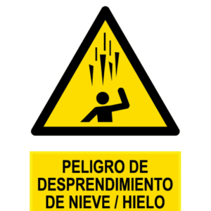 Señal / Cartel de Peligro. Desprendimiento nieve / hielo