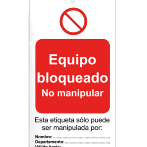 Tarjeta de bloqueo de Equipo bloqueado. No manipular