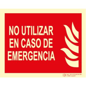 Señal / Cartel No utilizar en caso emergencia. Clase B