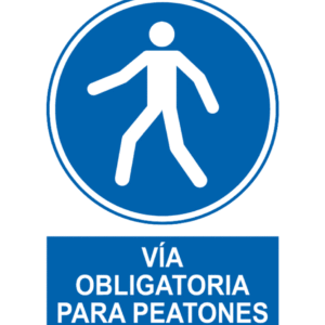 Señal / Cartel de Vía obligatoria para peatones