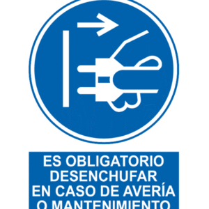 Señal / Cartel de Obligatorio desenchufar en avería