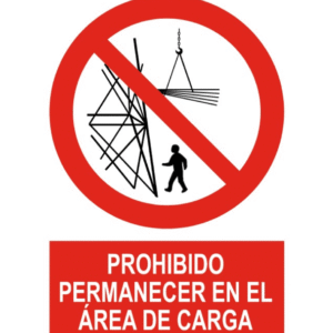 Señal / Cartel de Prohibido permanecer en área de carga