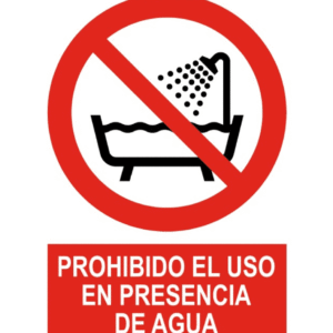 Señal / Cartel de Prohibido el uso en presencia de agua