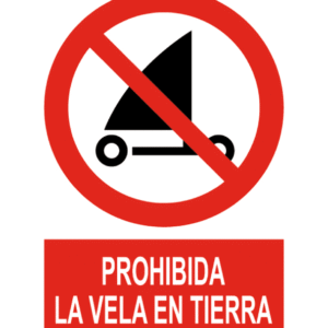 Señal / Cartel de Prohibida la vela en tierra