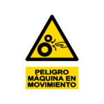 Señal / Cartel de Máquina en movimiento
