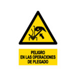 Señal / Cartel de Peligro en las operaciones de plegado