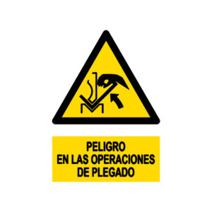 Señal / Cartel de Peligro en las operaciones de plegado