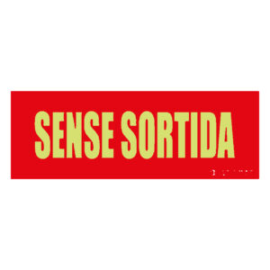 Señal / Cartel de sENSE SORTIDA literal fotoluminiscente