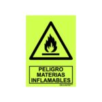 Cartel fotoluminiscente «Peligro materias inflamables»