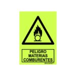 Cartel fotoluminiscente «Peligro materias comburentes»