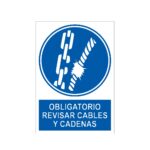 Señal / Cartel de Obligatorio revisar cables y cadenas