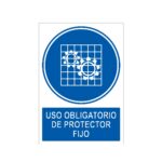 Señal / Cartel de Uso obligatorio de protector fijo