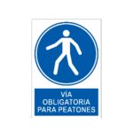 Señal / Cartel de Vía obligatoria para peatones