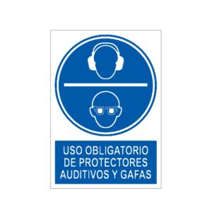 Señal / Cartel de Uso obligatorio de protectores auditivos y gafas