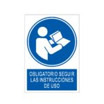Señal / Cartel de Obligatorio seguir las instrucciones de uso