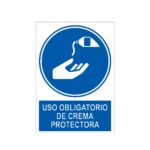 Señal / Cartel de Uso obligatorio de crema protectora