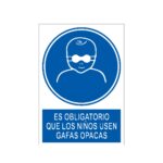 Señal / Cartel de Obligatorio que los niños usen gafas opacas