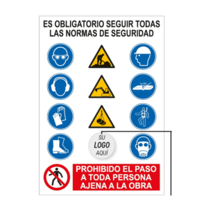 Señal / cartel Combinado — — Es obligatorio seguir todas las normas de seguridad