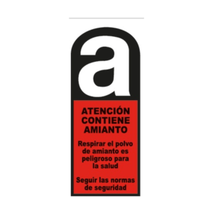 Señal / cartel "Atención contiene amianto"