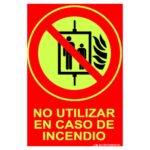 Cartel / Señal luminiscente «No utilizar en caso de incendio» Clase A y Clase B