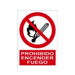Señal / Cartel de Prohibido encender fuego