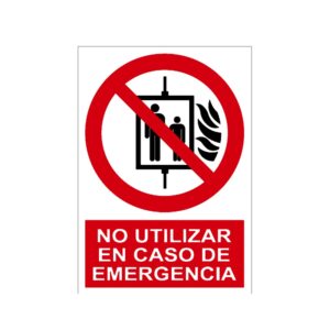 Señal / Cartel de No utilizar en caso de emergencia
