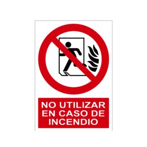 Señal / Cartel de No utilizar en caso de incendio