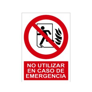 Señal / Cartel de No utilizar en caso de emergencia