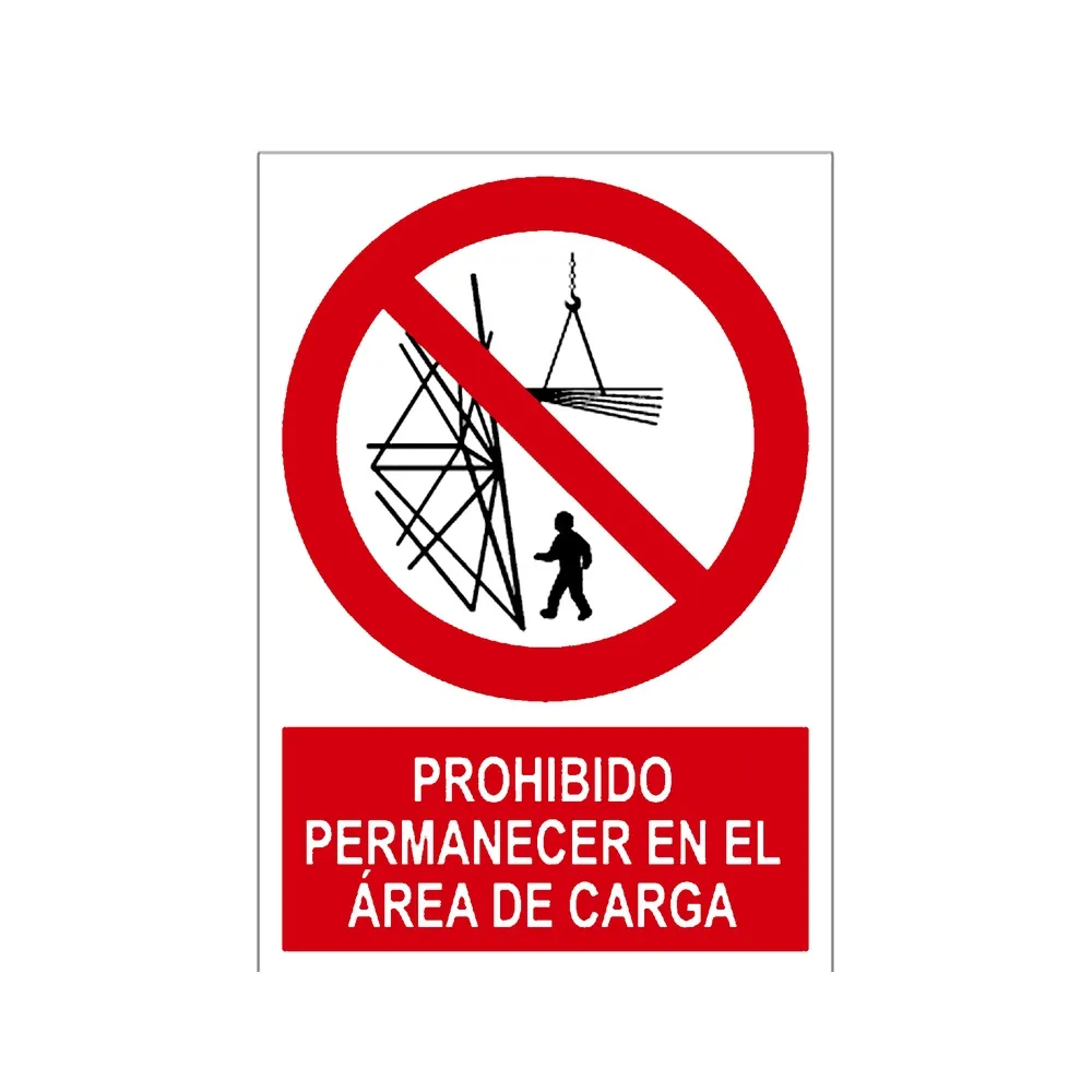 Señal / Cartel de Prohibido permanecer en el área de carga