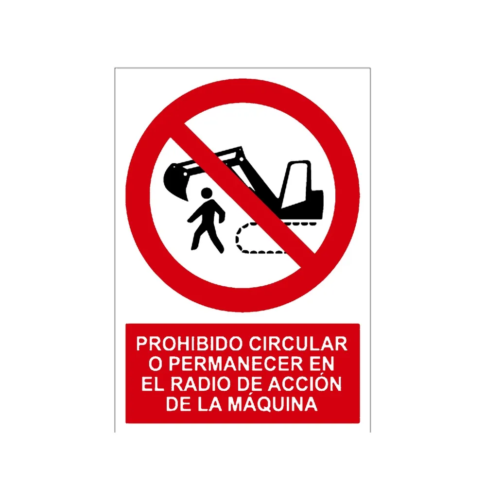 Señal / Cartel de Prohibido circular o permanecer en el radio de acción de la máquina