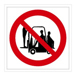 Señal / Cartel de Prohibido transportar personas en la carretilla