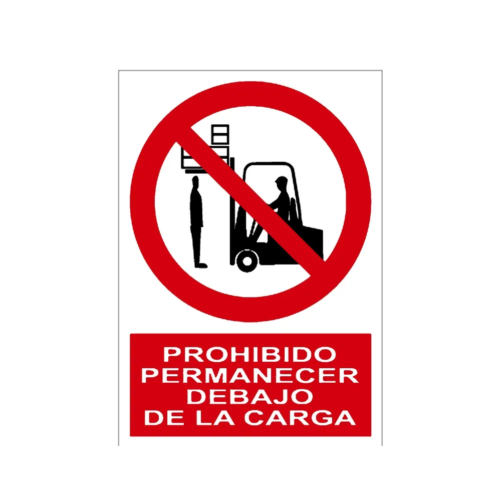 Señal / Cartel de Prohibido permanecer debajo de la carga