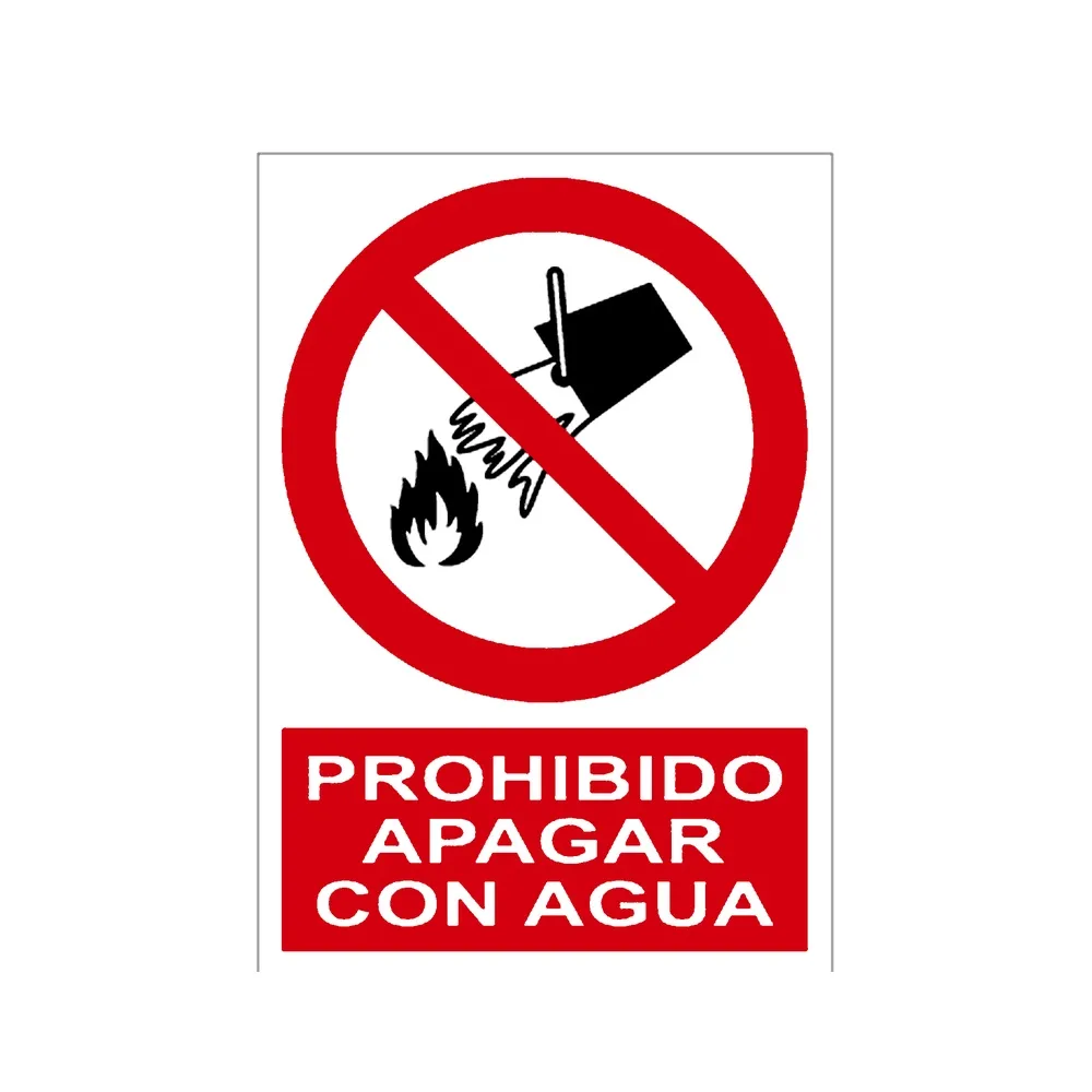 Señal / Cartel de Prohibido apagar con agua
