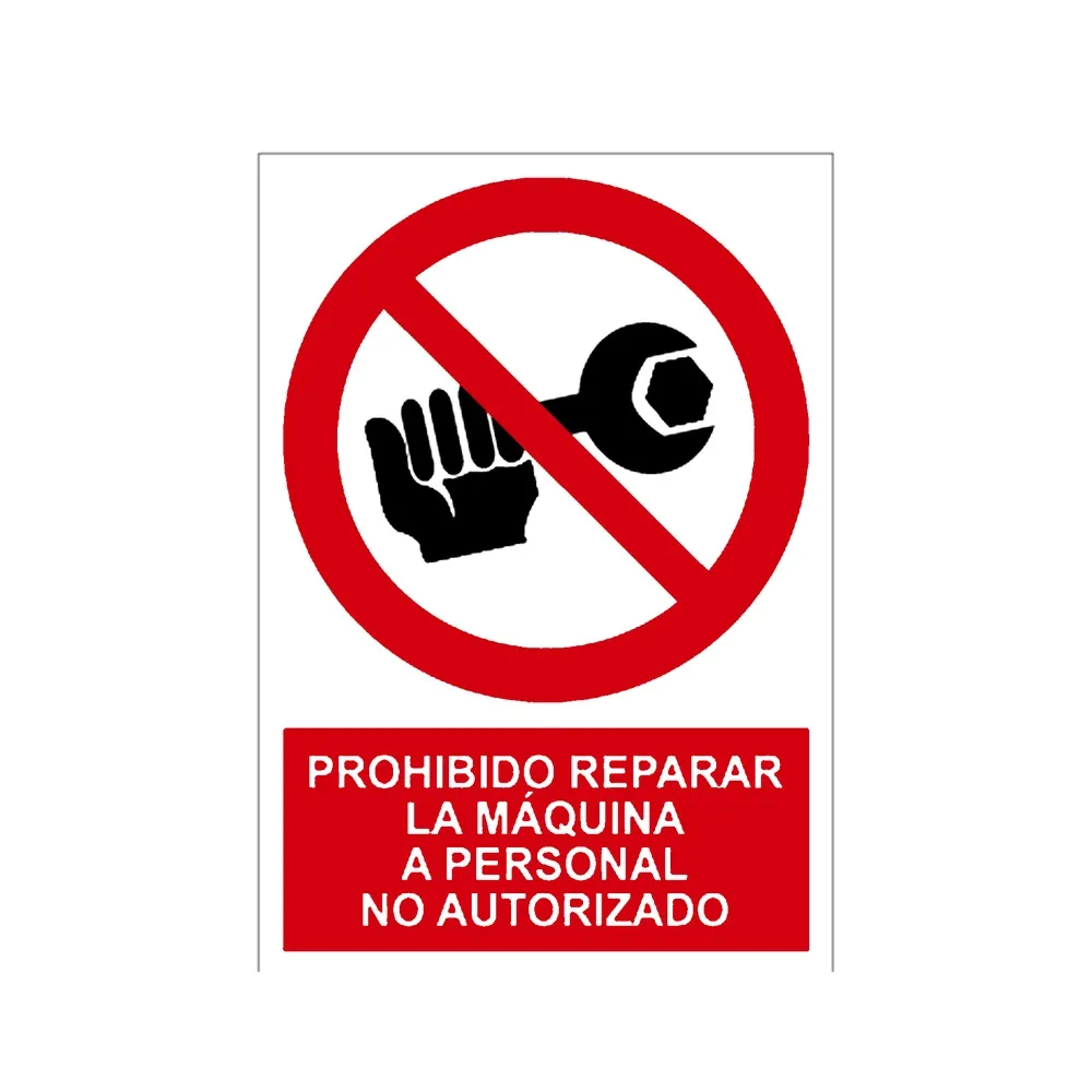 Señal / Cartel de Prohibido reparar la máquina a personal no autorizado