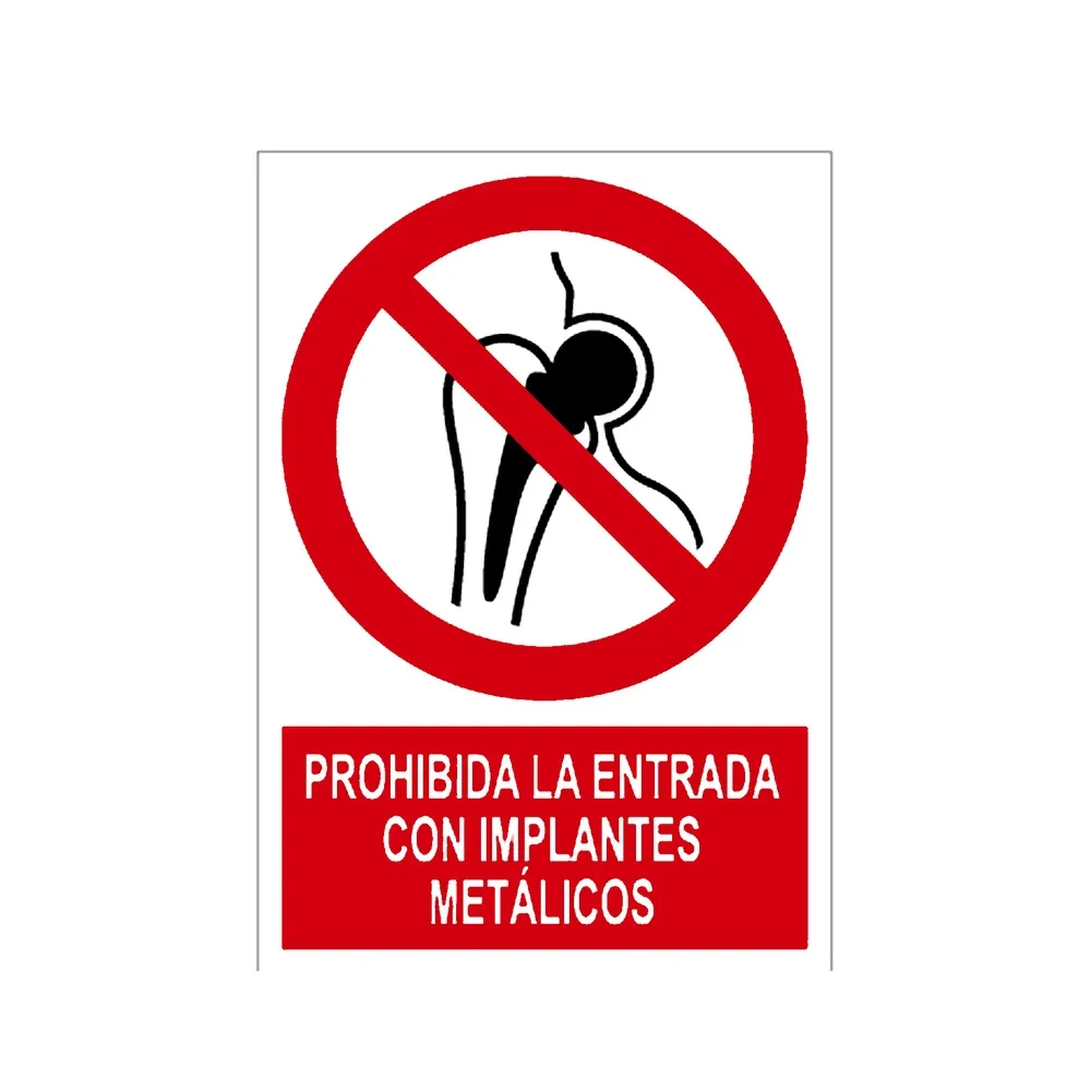 Señal / Cartel de Prohibida la entrada con implantes metálicos