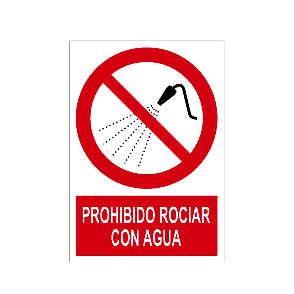 Señal / Cartel de Prohibido rociar con agua