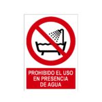 Señal / Cartel de Prohibido el uso en presencia de agua