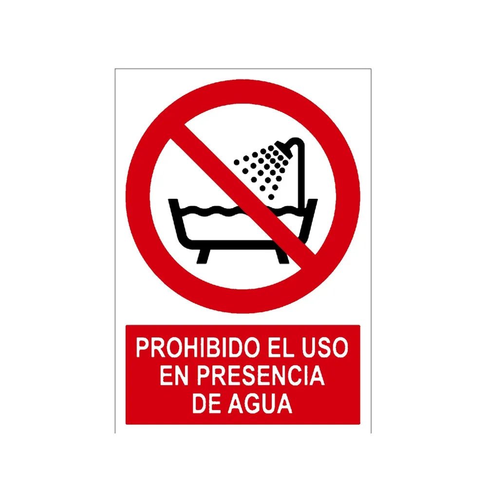 Señal / Cartel de Prohibido el uso en presencia de agua