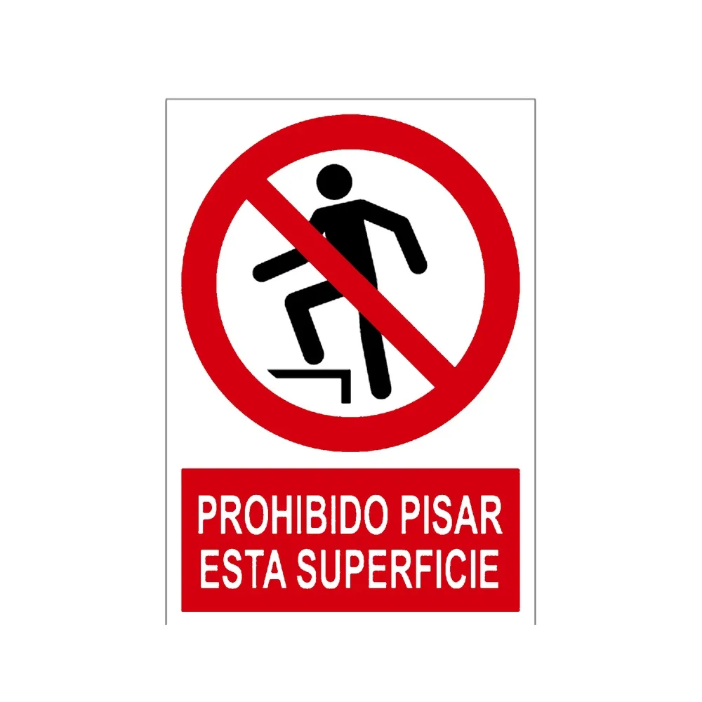 Señal / Cartel de Prohibido pisar esta superficie