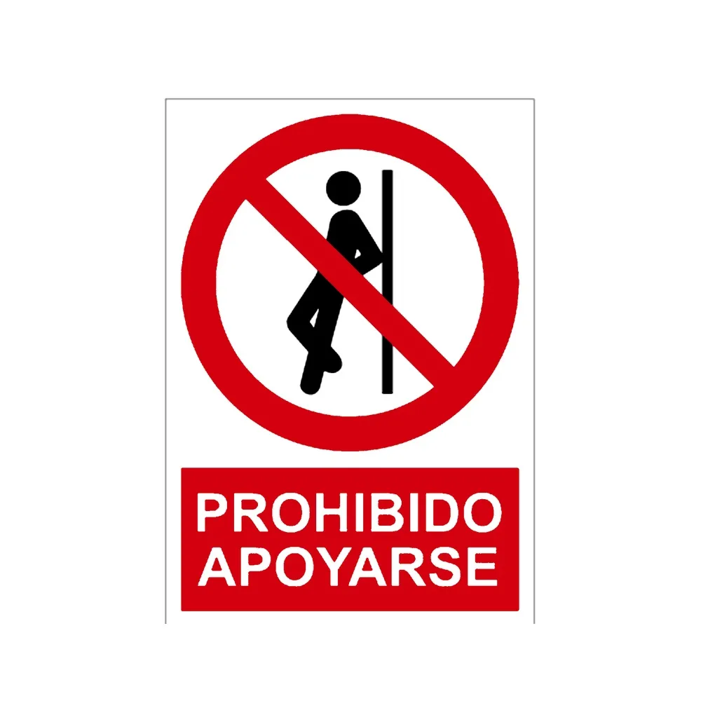 Señal / Cartel de Prohibido apoyarse