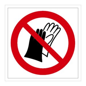 Señal / Cartel de Prohibido el uso de guantes
