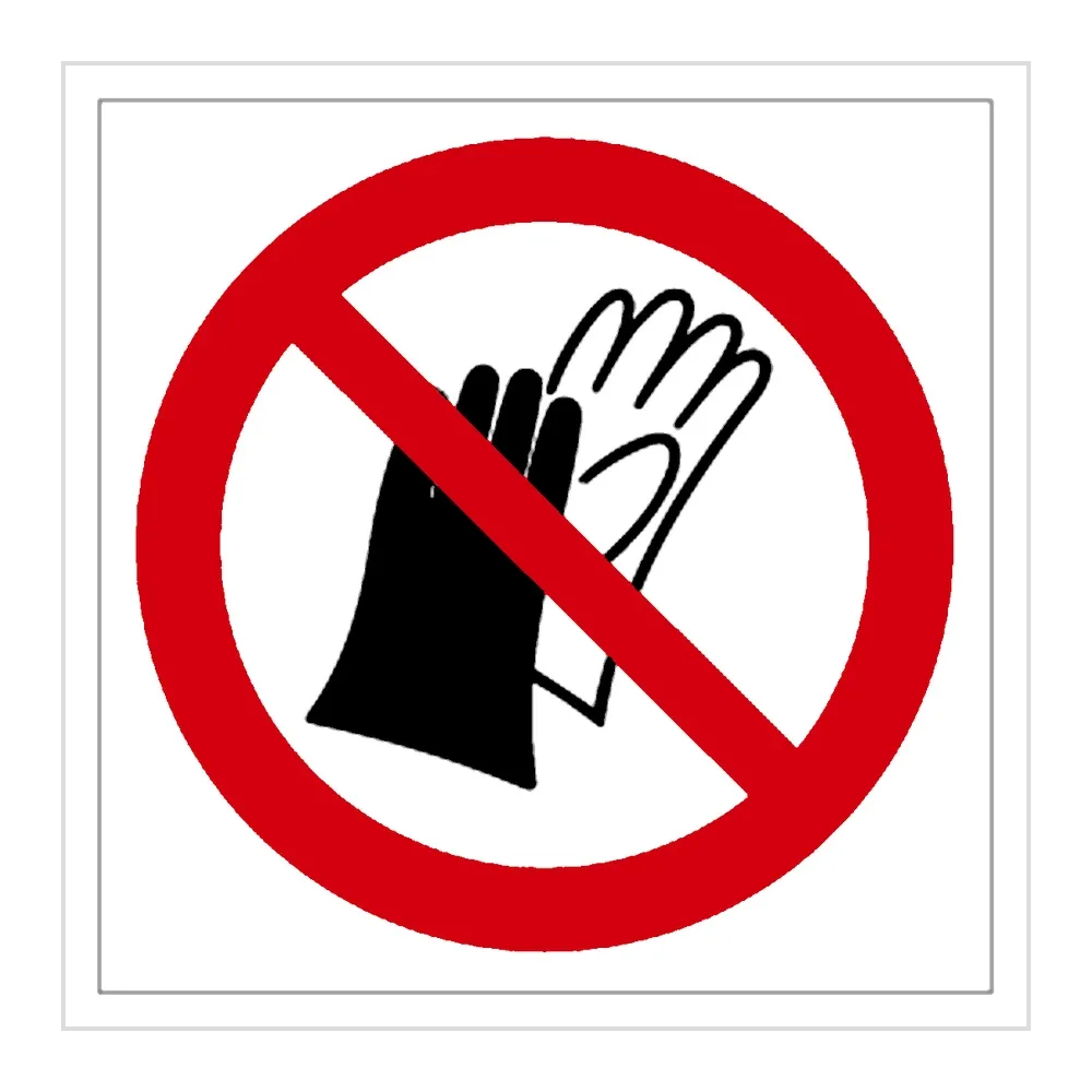 Señal / Cartel de Prohibido el uso de guantes