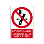 Señal / Cartel de Prohibido cambiar la posición de los interruptores