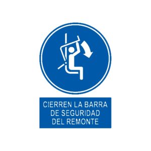 Señal deportiva «Cierren la barra de seguridad del remonte»