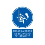 Señal deportiva «Abran la barra de seguridad del remonte»