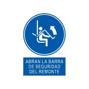 Señal deportiva «Abran la barra de seguridad del remonte»